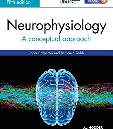 Neurophysiology A Conceptual Approach 5th Edition