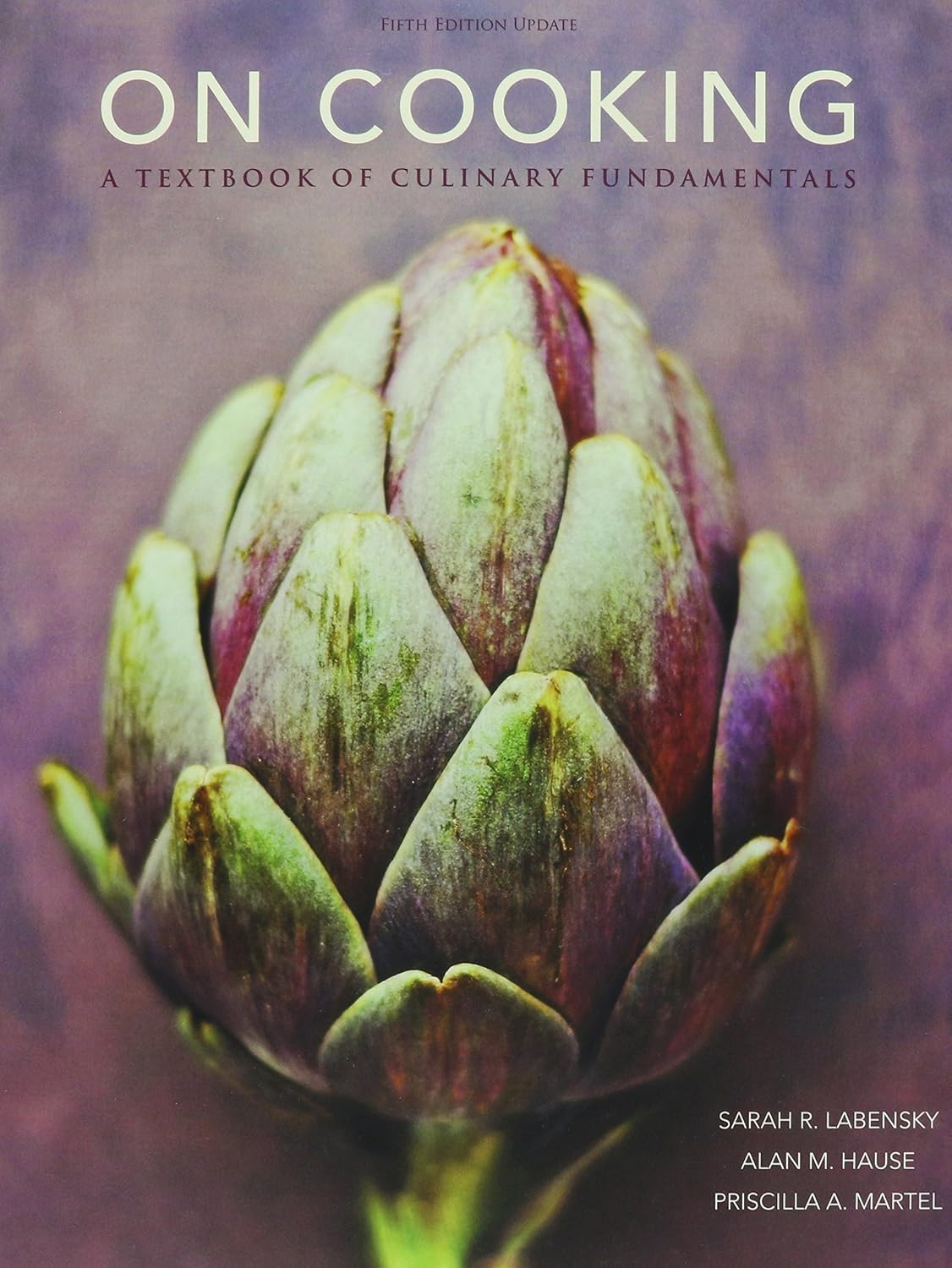 On Cooking A Textbook of Culinary Fundamentals 5th Edition