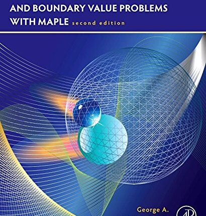 Partial Differential Equations and Boundary Value Problems with Maple 2nd Edition