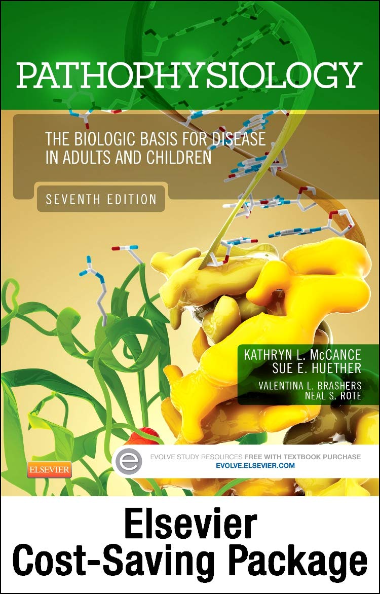 Pathophysiology: The Biologic Basis for Disease in Adults and Children 7th Edition