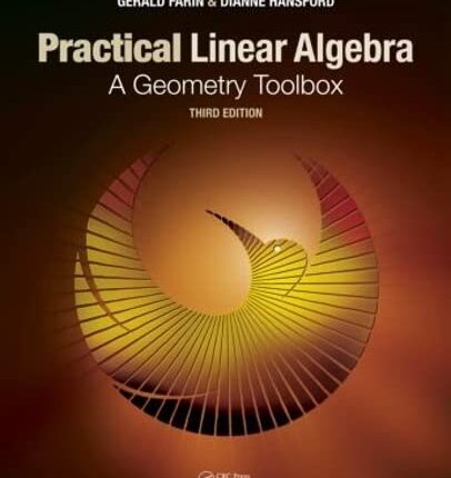 Practical Linear Algebra A Geometry Toolbox 3rd Edition