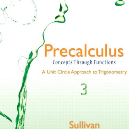 Precalculus Concepts Through Functions, A Unit Circle Approach to Trigonometry 3rd Edition