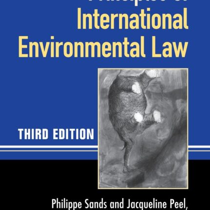 Principles of International Environmental Law 3rd Edition