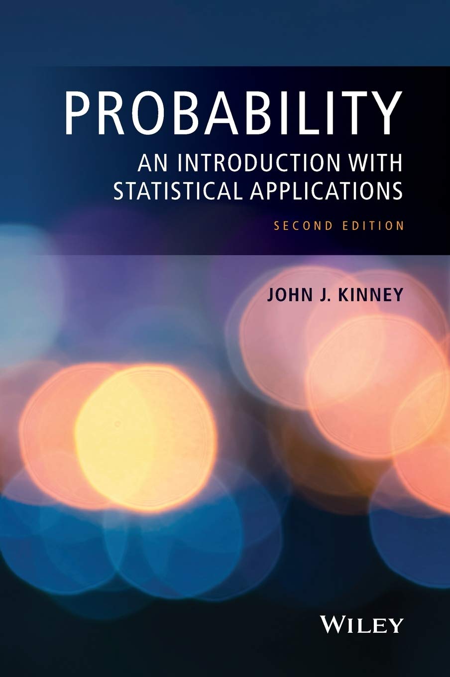 Probability An Introduction with Statistical Applications 2nd Edition