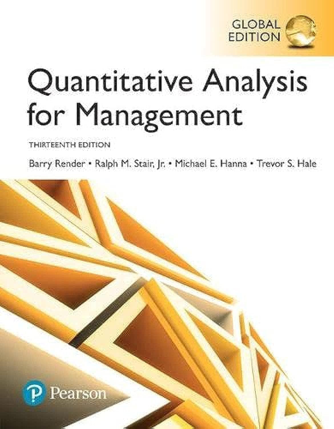 Quantitative Analysis for Management 13th Edition