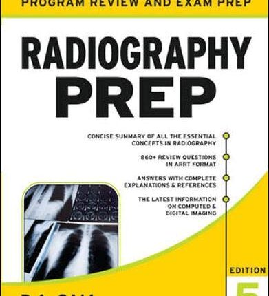 Radiography PREP, Program Review and Examination Preparation 5th Edition