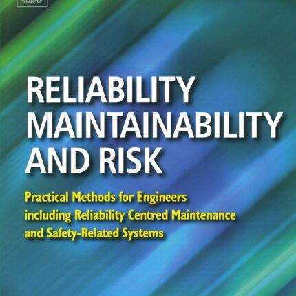 Reliability, Maintainability and Risk 7th Edition