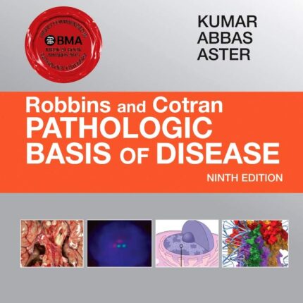 Robbins and Cotran Pathologic Basis of Disease 9th Edition