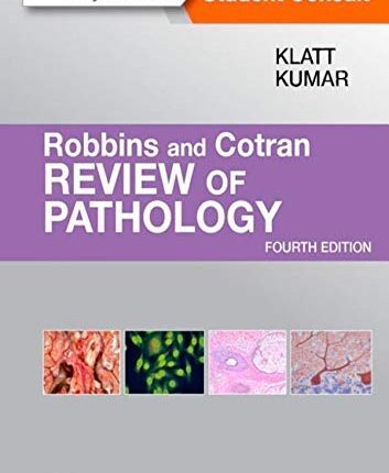 Robbins and Cotran Review of Pathology 4th Edition