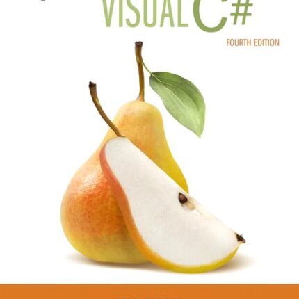 Starting out with Visual C# 4th Edition