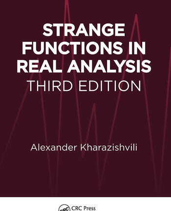 Strange Functions in Real Analysis 3rd Edition
