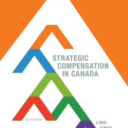Strategic Compensation in Canada 6th Edition