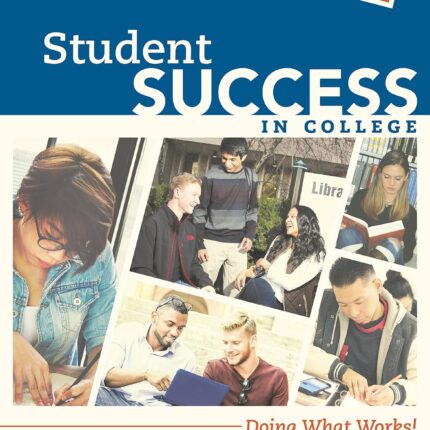 Student Success in College Doing What Works! 3rd Edition