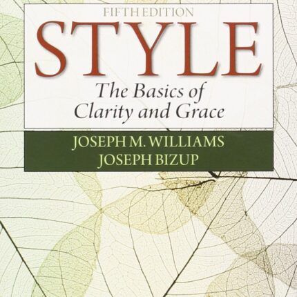 Style The Basics of Clarity and Grace 5th Edition