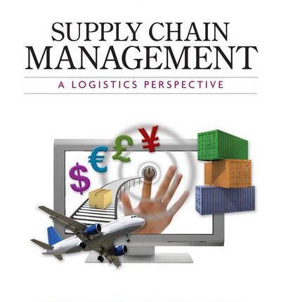 Supply Chain Management A Logistics Perspective 9th Edition