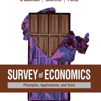 Survey of Economics Principles, Applications, and Tools 7th Edition