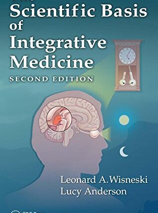 The Scientific Basis of Integrative Medicine 2nd Edition