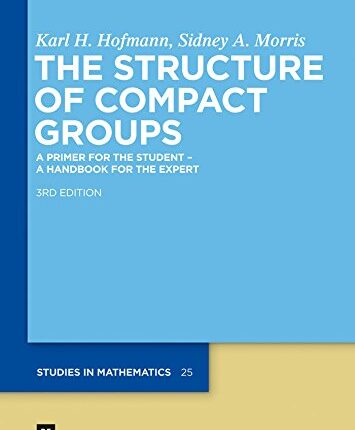 The Structure of Compact Groups 3rd Edition
