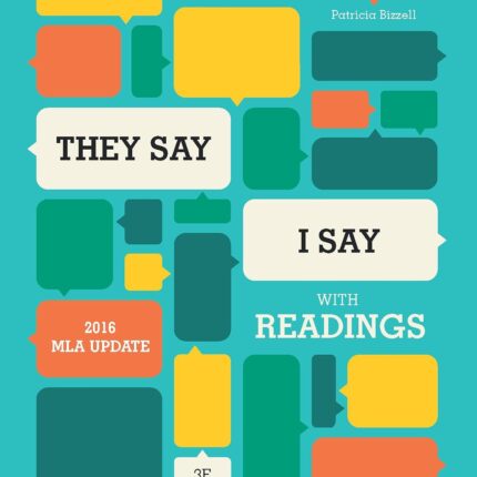 They Say I Say The Moves That Matter in Academic Writing, with 2016 MLA Update 3rd Edition