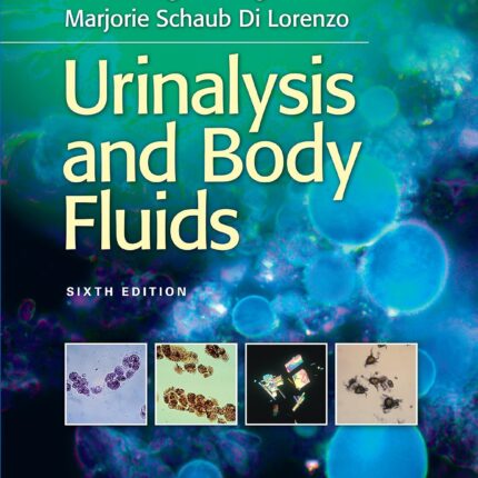 Urinalysis and Body Fluids 6th Edition