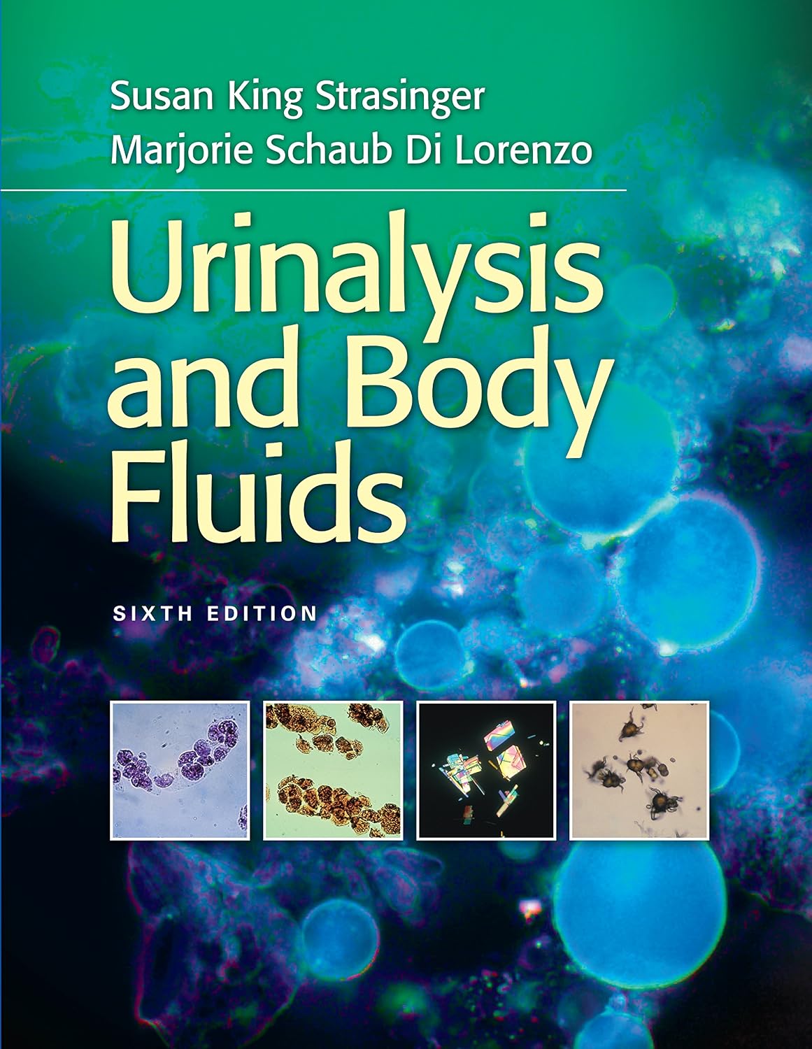 Urinalysis and Body Fluids 6th Edition