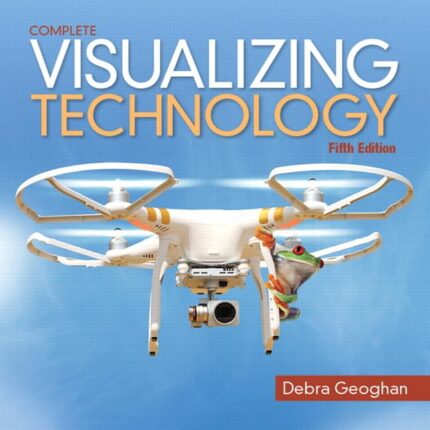 Visualizing Technology Complete 5th Edition
