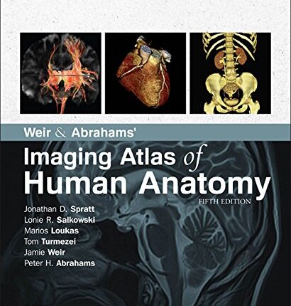 Weir & Abrahams’ Imaging Atlas of Human Anatomy 5th Edition