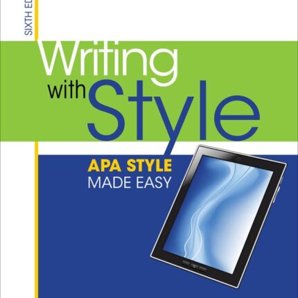 Writing with Style APA Style Made Easy 6th Edition